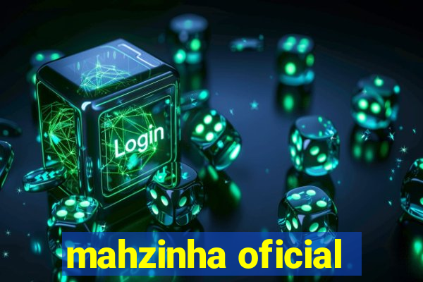 mahzinha oficial